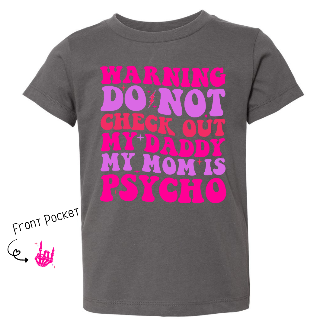 Pink Moms Psycho Infant/Toddler