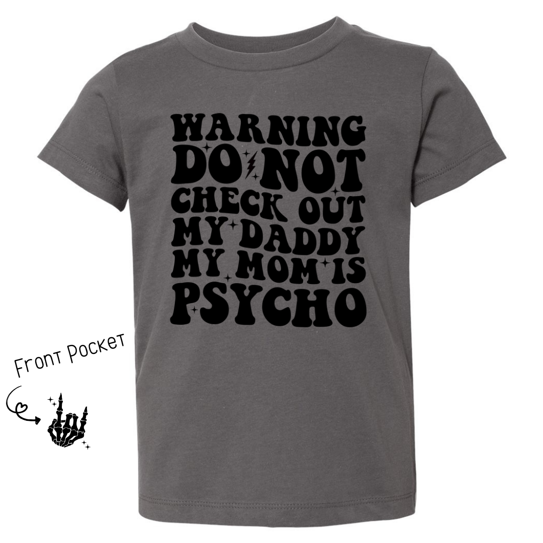 Moms Psycho Infant/Toddler