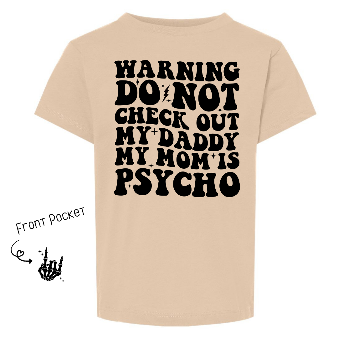 Moms Psycho Infant/Toddler