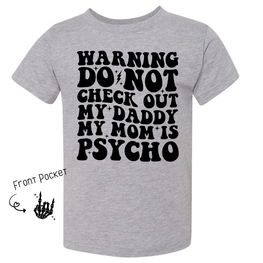 Moms Psycho Infant/Toddler