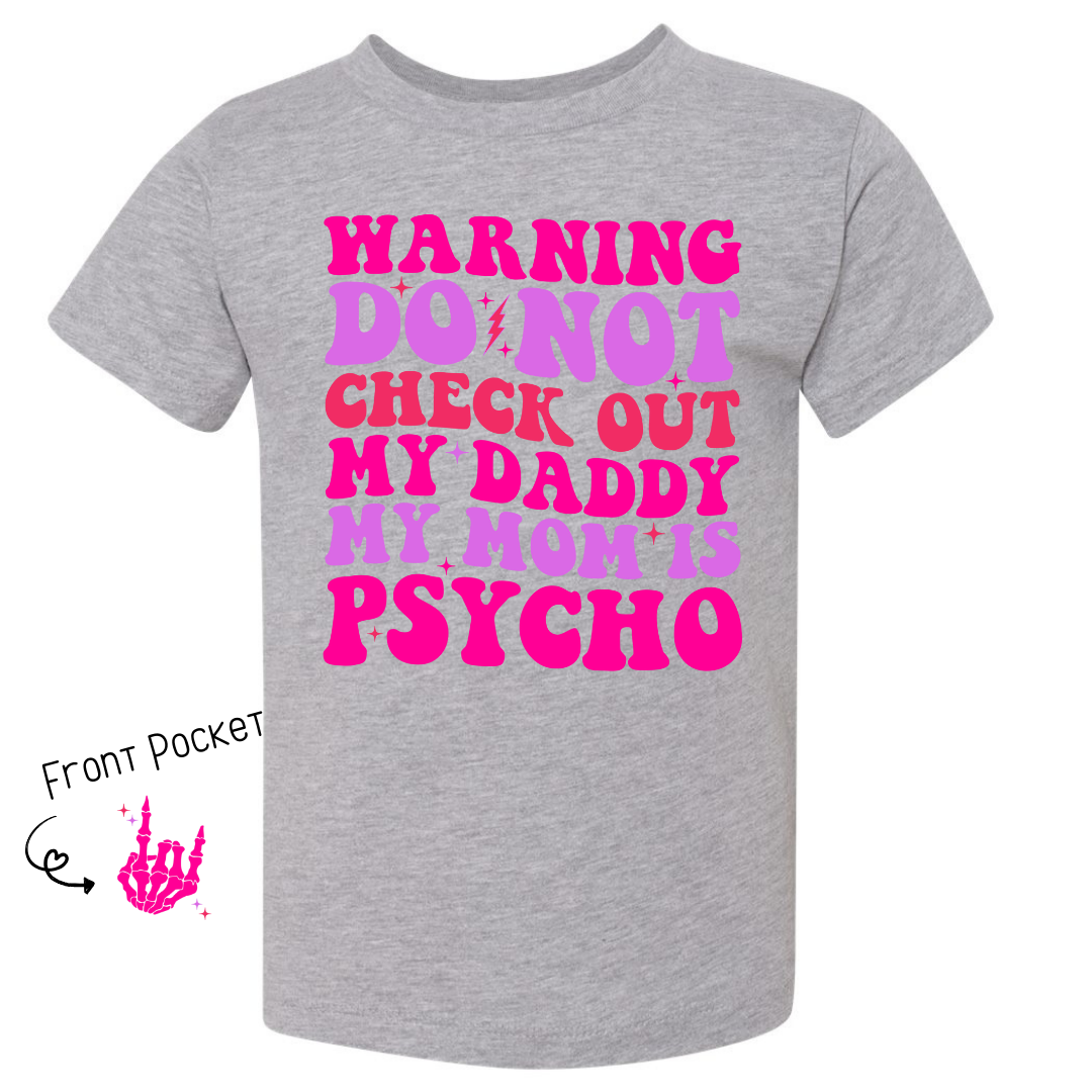 Pink Moms Psycho Infant/Toddler