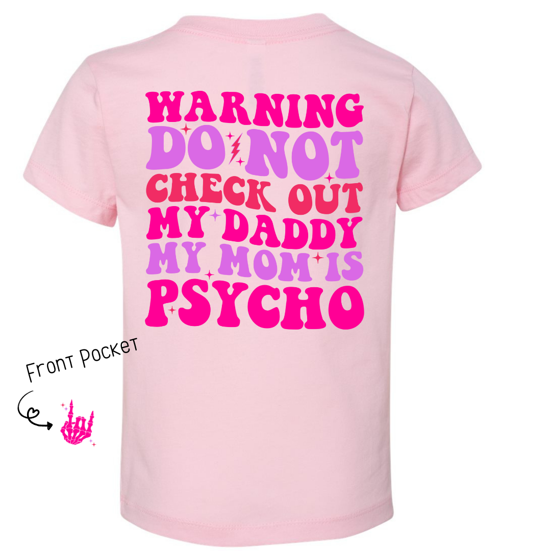 Pink Moms Psycho Infant/Toddler