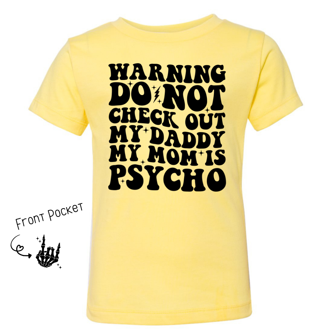 Moms Psycho Infant/Toddler